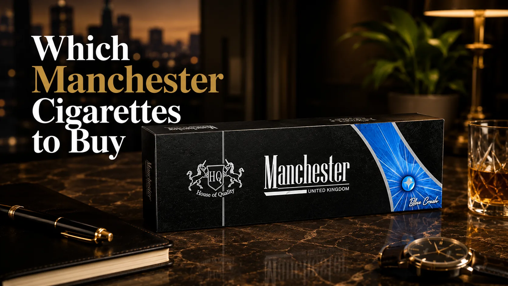 Which Manchester cigarettes to buy Australia